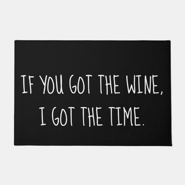 Wine Quote, Wine Lover Humor Doormat (Front)