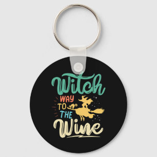 Wine Shirt For Women Witch Way To The Wine Funny H Keychain