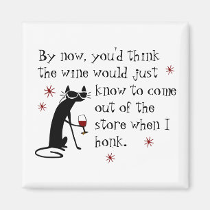 Wine Should Know Funny Quote with Cat Magnet