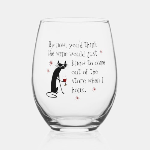 Wine Should Know Funny Quote with Cat Stemless Wine Glass