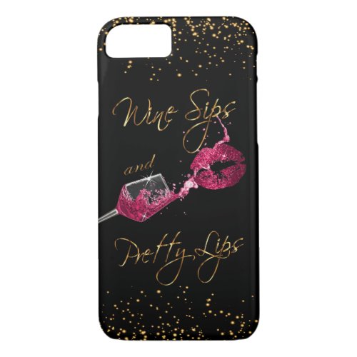 Wine Sips and Pretty Lips 2 _ Dark Pink iPhone 87 Case