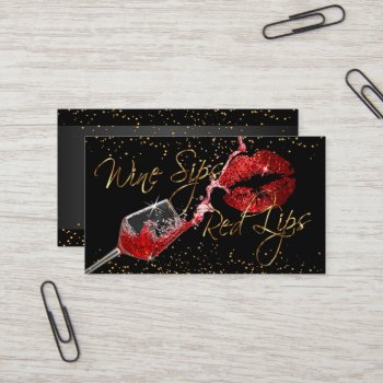 Wine Sips And Red Lips Business Card by DesignsbyDonnaSiggy at Zazzle
