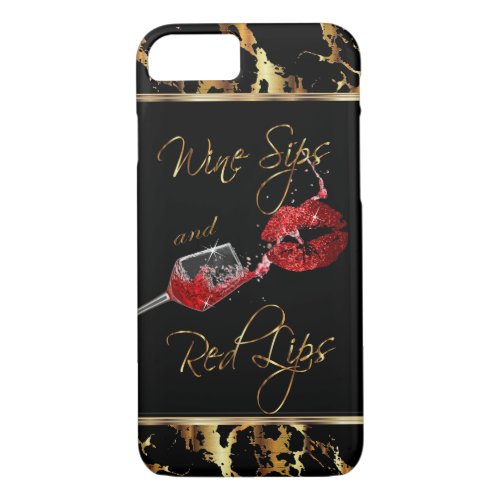 Wine Sips and  Red Lips iPhone 87 Case