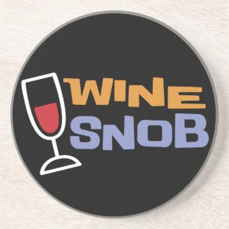 Wine Snob Coaster coaster