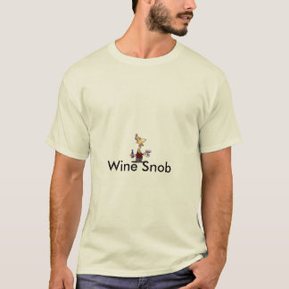 Wine Snob T-Shirt