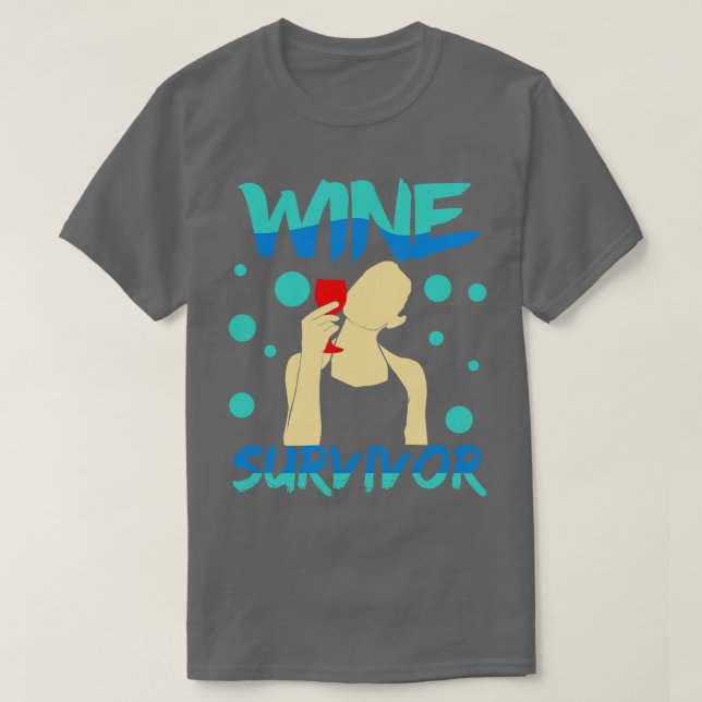Wine Survivor T-Shirt (Design Front)