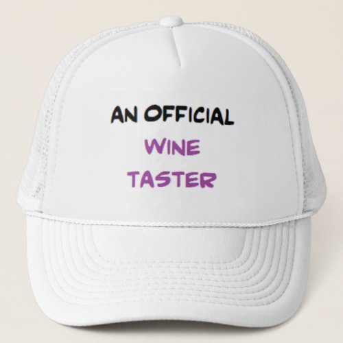 wine taster2 official trucker hat