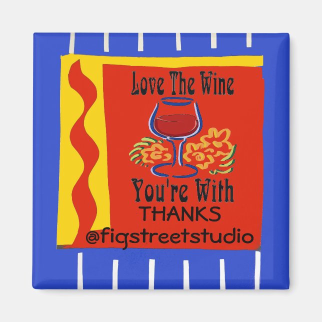 Wine, Thanks, edit text Magnet (Front)