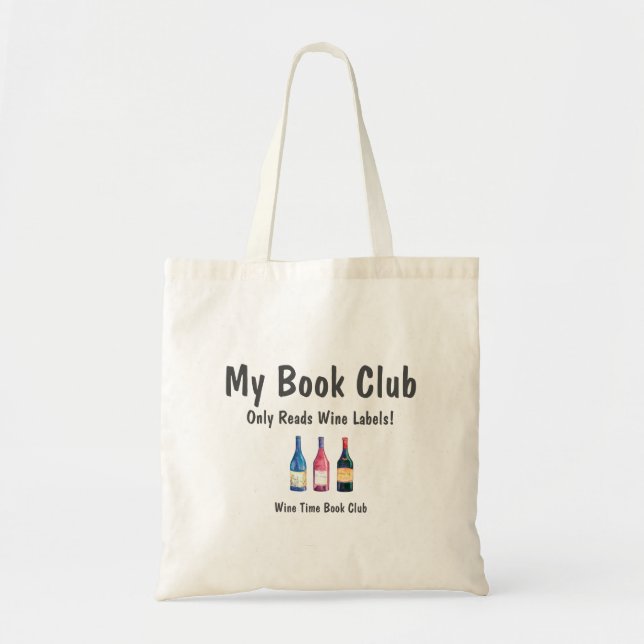 Wine Time Fun Book Club & Wine Slogan Personalized Tote Bag (Front)