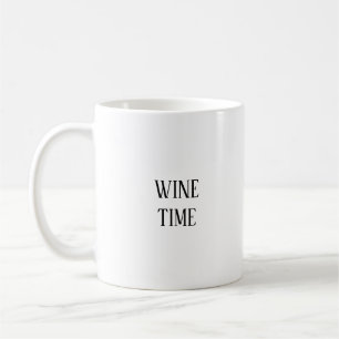 Wine Time Funny Wine Lover Coffee Mug