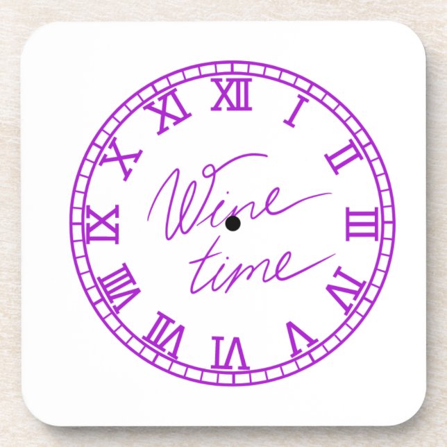Wine Time on a  Beverage Coaster (Front)