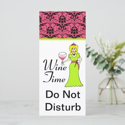 "Wine Time" Princess Damask Do Not Disturb (Standing Front)