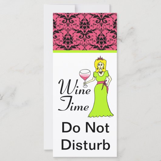 "Wine Time" Princess Damask Do Not Disturb (Front)