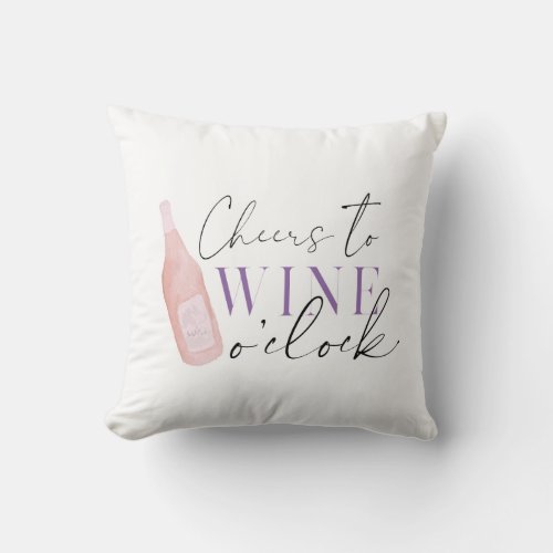 Wine Toast Cheers Wine o clock Party  Napkins Throw Pillow