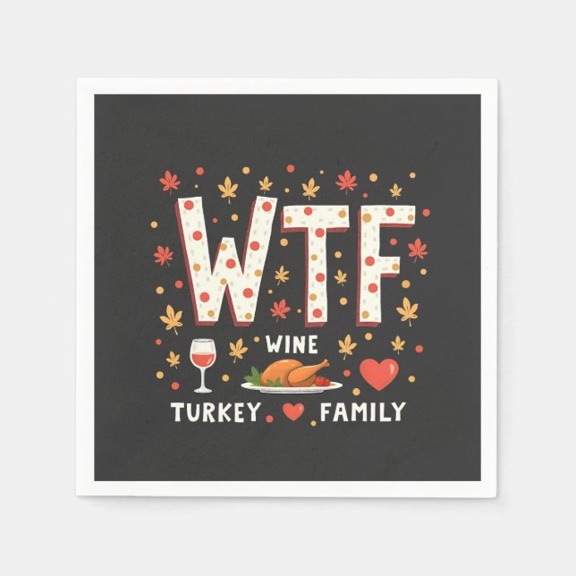 WIne Turkey Family Funny Thanksgiving  Napkins (Front)