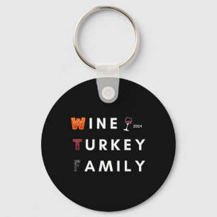Wine Turkey Family Thanksgiving Dinner Fall Autumn Keychain