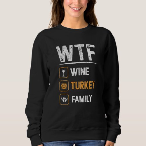 Wine Turkey Thanksgiving Family Mom Matching Wine Sweatshirt