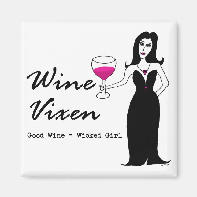 Wine Vixen "Good Wine = Wicked Girl" Magnet (Front)