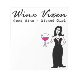 Wine Vixen "Good Wine = Wicked Girl" Notepad