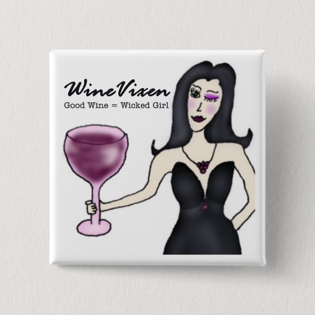 Wine Vixen "Wicked Girl" Button (Front)