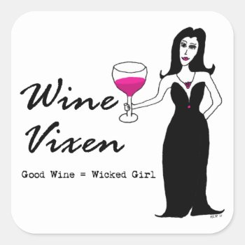 Wine Vixen "wicked Girl" Square Sticker by Victoreeah at Zazzle