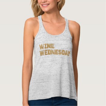 Wine Wednesday Humor Glitter Tank by CreationsInk at Zazzle