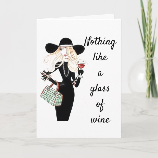 WINE WILL MAKE YOU NOT CARE HOW OLD YOU ARE CARD (Front)