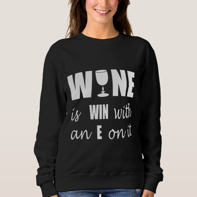 Wine Win Sweatshirt (Front)