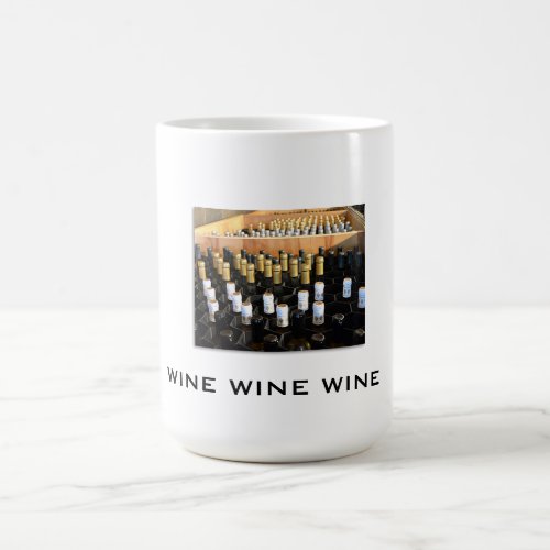 WINE WINE WINE COFFEE MUG