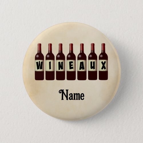 Wineaux Red Wine Bottles Lined Up Customized Button