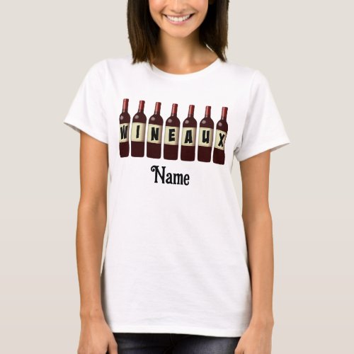 Wineaux Red Wine Bottles Lined Up Customized T_Shirt