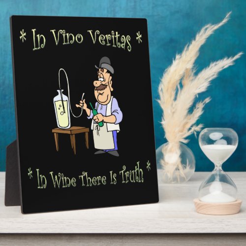WinemakerIn Vino VeritasIn Wine There Is Truth Plaque
