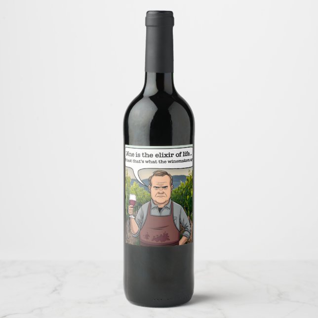 Winemaker Vineyard, Wine is the Elixir of Life Label (Front)