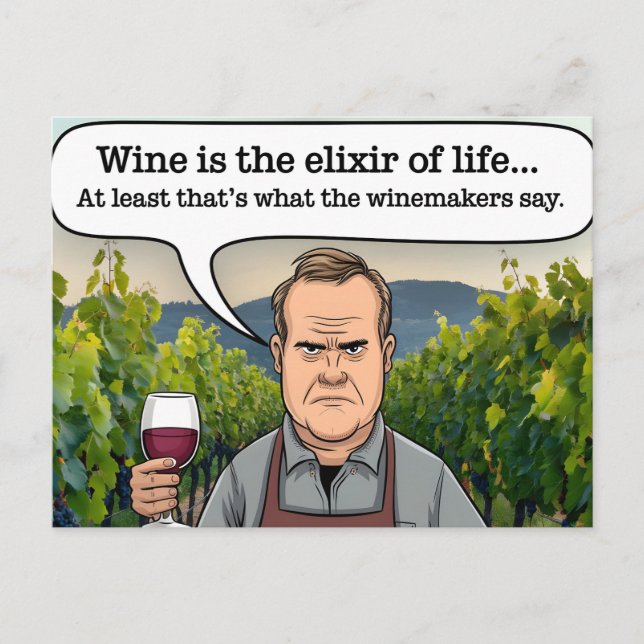 Winemaker Vineyard, Wine is the Elixir of Life Postcard (Front)