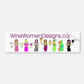 Winewomendesigns.com Bumper Sticker by Victoreeah at Zazzle