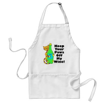 Wineycat  Keep Your Paws Off My Wine Apron by Victoreeah at Zazzle