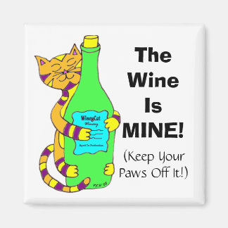 WineyCat "The Wine Is MINE!" Fridge Magnet