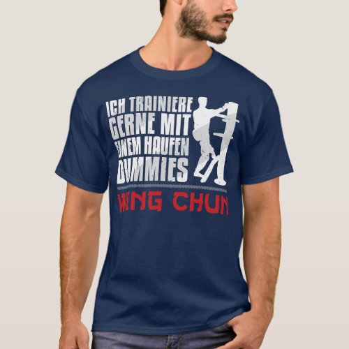 Wing Chun Holzpuppe Haufen Dummies Martial Arts T_Shirt
