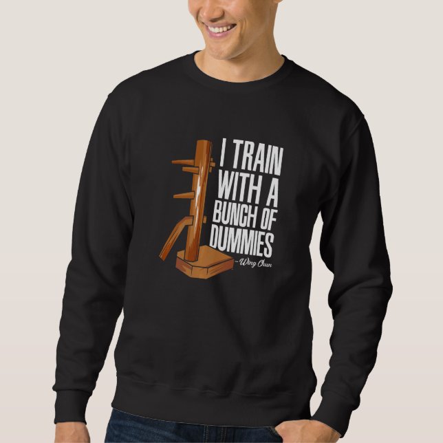 Wing Chun Self Defense Training  1 Sweatshirt (Front)