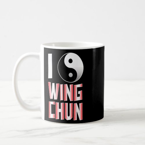Wing Chun Wing Tsun Kung Fu Mial Combat Sports Clu Coffee Mug
