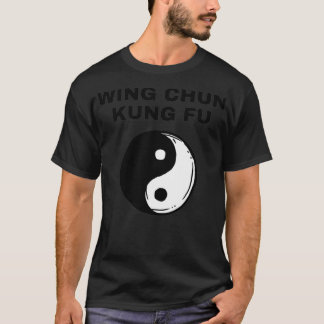 Wing Chung Kung Fu Yin Yang Design for Wing Chun a T-Shirt