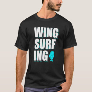 Wing Surfing Wing Foil Wingsurf 1 T-Shirt