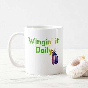 Wingin It Daily Funny Bug Humor Coffee Mug