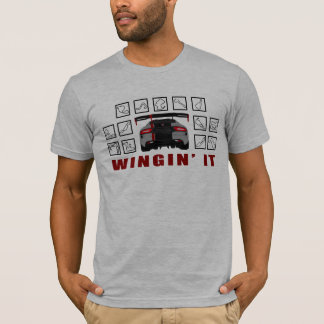 Wingin' It T-Shirt