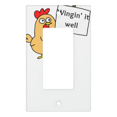 Wingin it Well Funny Chicken Holding a Sign Light Switch Cover