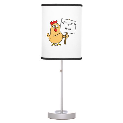 Wingin it Well Funny Chicken Holding a Sign Table Lamp