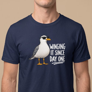 Winging It Since Day One Funny Seagull T-Shirt