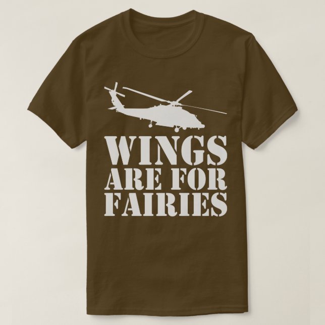 Wings Are For FairiesAvitation Aviator Helicopter  T-Shirt (Design Front)