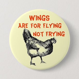 Wings are for Flying Not Frying Pinback Button