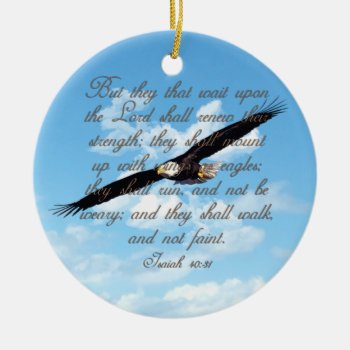 Wings As Eagles  Isaiah 40:31 Christian Bible Ceramic Ornament by TonySullivanMinistry at Zazzle